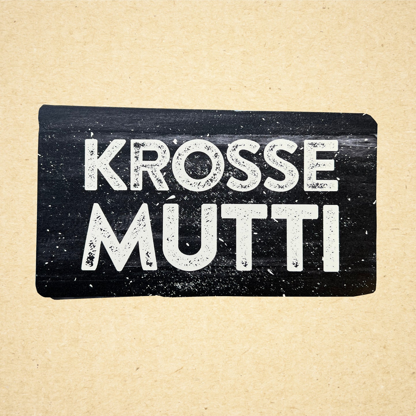 Aufkleber "Krosse Mutti"