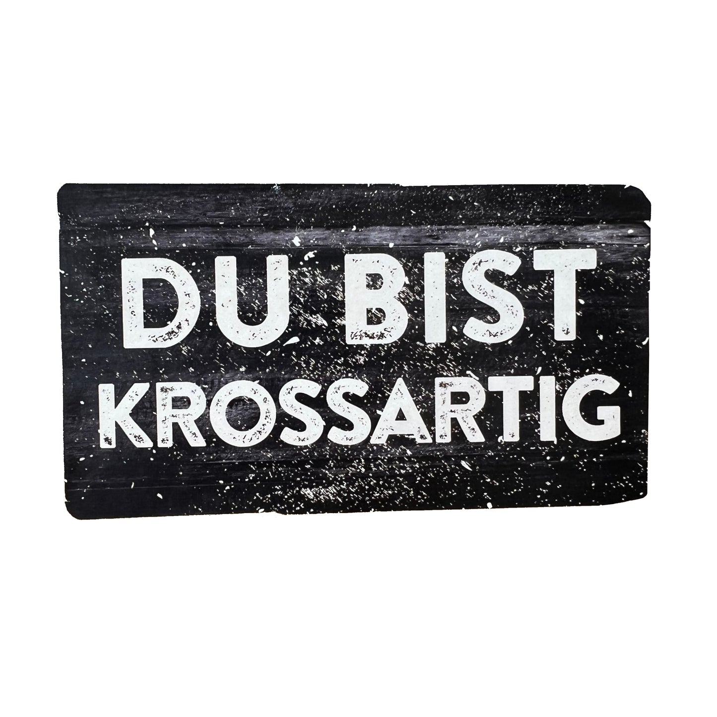 Aufkleber "Du bist krossartig"
