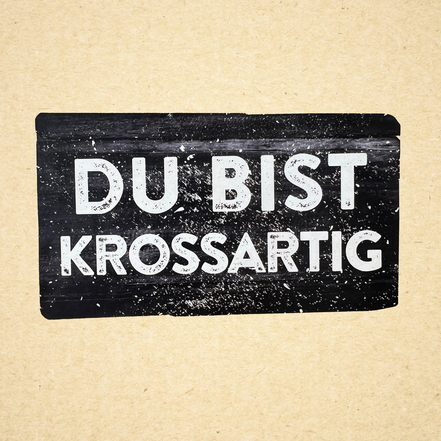 Aufkleber "Du bist krossartig"