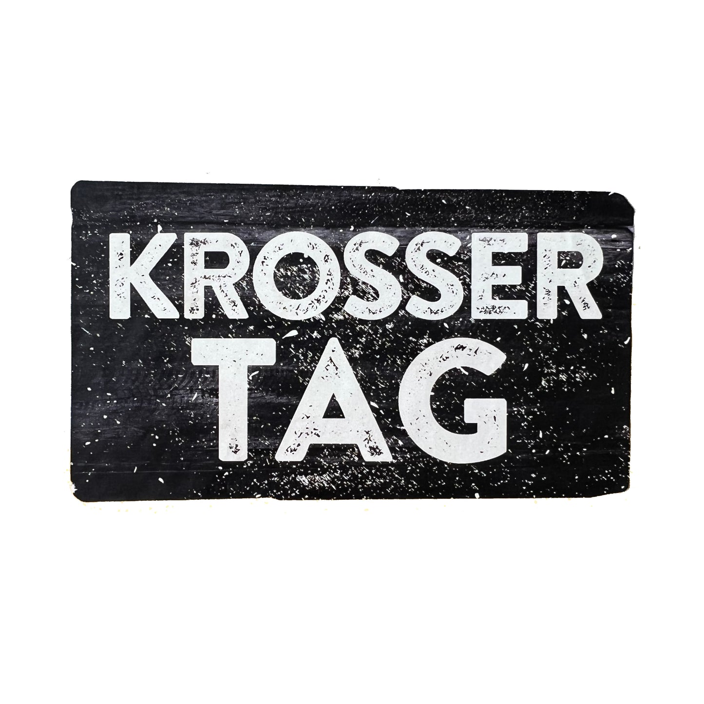 Aufkleber "Krosser Tag"
